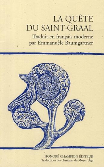 Couverture du livre « La Quete Du Saint Graal » de Emmanuelle Baumgartner aux éditions Honore Champion