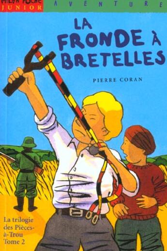 Couverture du livre « La Fronde A Bretelles » de Pierre Coran aux éditions Milan