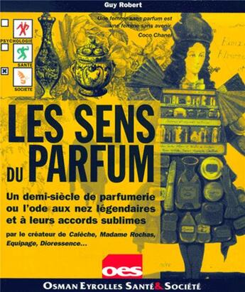 Couverture du livre « Sens Du Parfum Oes » de Robert aux éditions Eyrolles