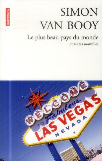 Couverture du livre « Le plus beau pays du monde et autres nouvelles » de Simon Van Booy aux éditions Autrement