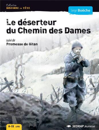 Couverture du livre « DESERTEUR DU CHEMIN DES DAMES - ROMAN » de Boeche Serge aux éditions Sedrap