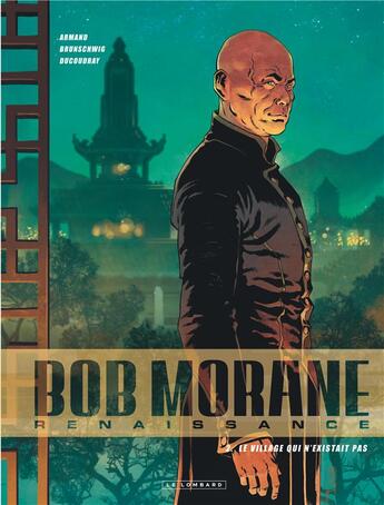 Couverture du livre « Bob Morane - renaissance Tome 2 : le village qui n'existait pas » de Aurelien Ducoudray et Dimitri Armand et Luc Brunschwig aux éditions Lombard