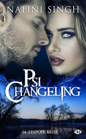 Couverture du livre « Psi-Changeling Tome 14 : l'espoir brisé » de Nalini Singh aux éditions Milady