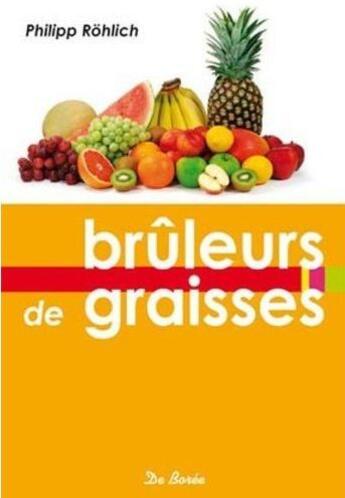 Couverture du livre « Brûleurs de graisses » de Philipp Rohlich aux éditions De Boree