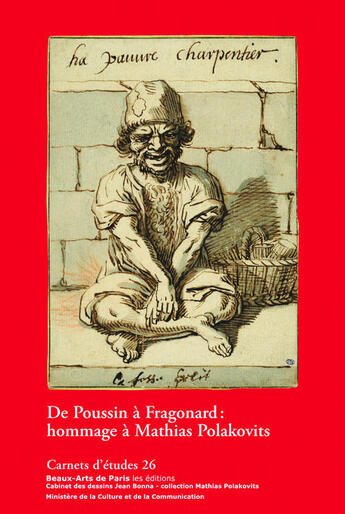 Couverture du livre « CARNETS D'ETUDES ; carnets d'études t.26 ; de Poussin à Fragonard ; hommage à Poiliakovits » de Emmanuelle Brugerolles aux éditions Ensba