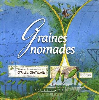 Couverture du livre « Graines nomades » de Cyrille Chatelain aux éditions Equinoxe