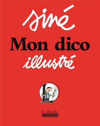 Couverture du livre « Mon dico illustré » de Sine aux éditions Hoebeke