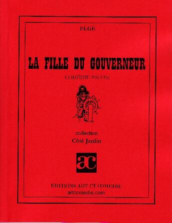 Couverture du livre « La fille du gouverneur » de Pege aux éditions Art Et Comedie