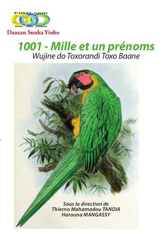 Couverture du livre « 1001 - Mille et un prénoms : Wujine do Toxorandi Toxo Baane » de Collectif - Fiso.Com aux éditions Francois Baudez