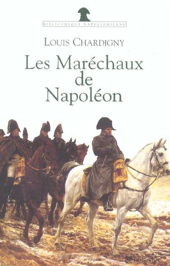 Couverture du livre « Les marechaux de napoleon » de Louis Chardigny aux éditions Tallandier