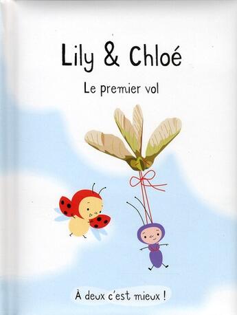 Couverture du livre « A deux c'est mieux ! - lily & chloe : le premier vol » de Gibert aux éditions Sarbacane