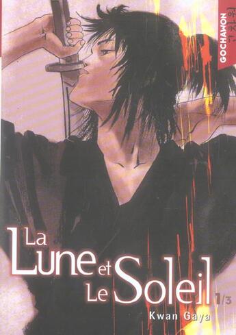 Couverture du livre « La lune et le soleil Tome 1 » de Dong Hae Park et Gaya Kwon aux éditions Soleil