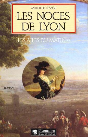 Couverture du livre « Les ailes du matin t2 » de Mireille Lesage aux éditions Pygmalion