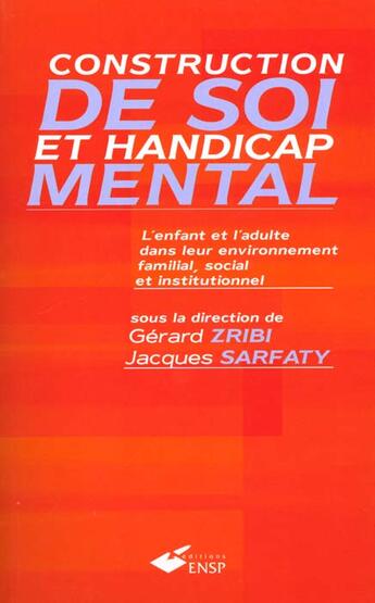 Couverture du livre « Construction de soi et handicap mental » de Zribi G aux éditions Ehesp