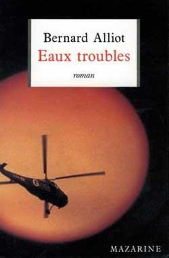 Couverture du livre « Eaux troubles » de Bernard Alliot aux éditions Mazarine