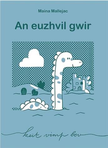 Couverture du livre « An euzhvil gwir » de Maina Mallejac aux éditions Keit Vimp Bev