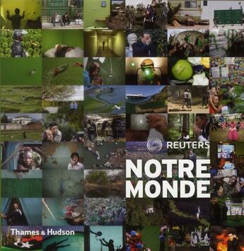 Couverture du livre « Notre monde (édition 2011) » de Reuters aux éditions Thames And Hudson