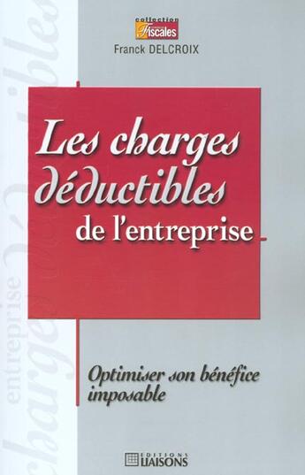 Couverture du livre « Charges deductibles de l'entreprise » de Delcroix aux éditions Liaisons