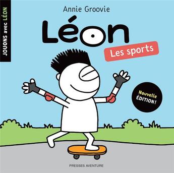 Couverture du livre « Jouons avec Léon ; les sports » de Annie Groovie aux éditions Presses Aventure