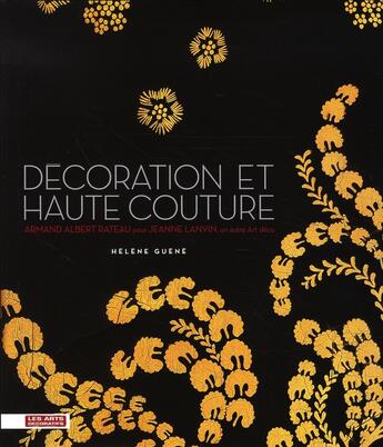 Couverture du livre « Décoration et haute couture » de Helene Guene aux éditions Les Arts Decoratifs