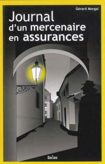 Couverture du livre « Journal d'un mercenaire en assurances » de Gerard Morgal aux éditions Golias