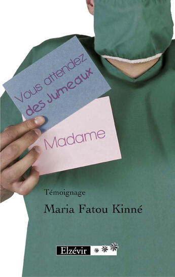 Couverture du livre « Vous attendez des jumeaux madame » de Maria Fatou Kinne aux éditions Elzevir