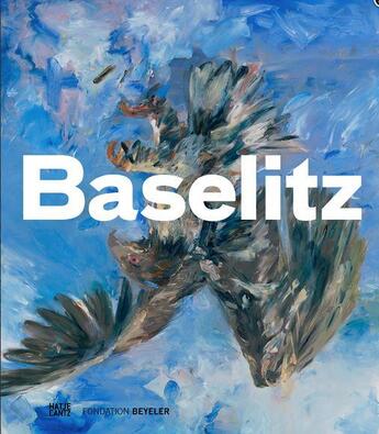 Couverture du livre « Baselitz » de Carl Schulz-Hoffmann aux éditions Hatje Cantz