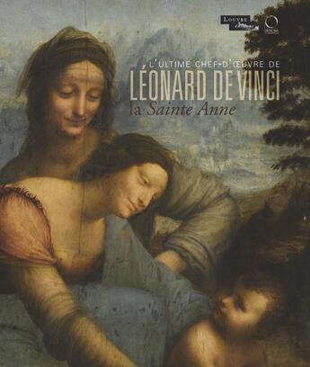 Couverture du livre « L'ultime chef-d'oeuvre de Léonard de Vinci ; la sainte Anne » de  aux éditions Officina