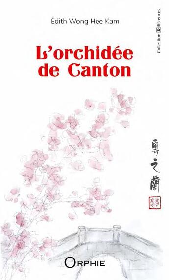 Couverture du livre « L'orchidée de Canton » de Hee-Kam Edith Wang aux éditions Orphie