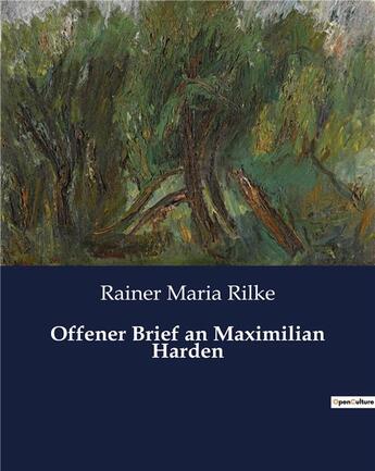 Couverture du livre « Offener Brief an Maximilian Harden » de Rainer Maria Rilke aux éditions Culturea