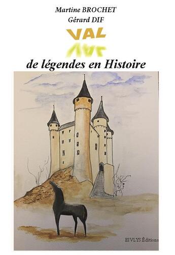 Couverture du livre « VAL » de Gerard Dif et Martine Brochet aux éditions Eivlys