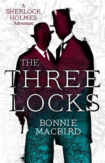 Couverture du livre « THE THREE LOCKS - SHERLOCK HOLMES ADVENTURE » de Bonnie Macbird aux éditions Harper Collins Uk