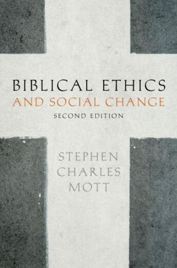 Couverture du livre « Biblical Ethics and Social Change » de Mott Stephen aux éditions Oxford University Press Usa