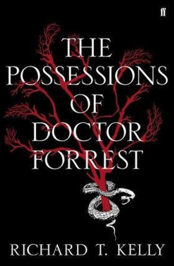 Couverture du livre « The possessions of doctor forrest » de Richard T. Kelly aux éditions Faber Et Faber