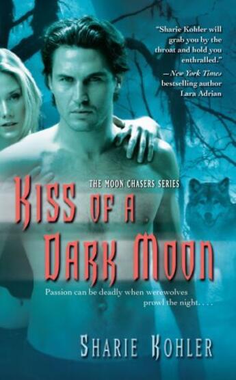 Couverture du livre « Kiss of a Dark Moon » de Kohler Sharie aux éditions Pocket Books