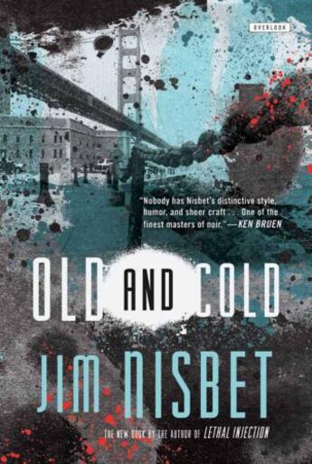 Couverture du livre « Old and Cold » de Jim Nisbet aux éditions Overlook