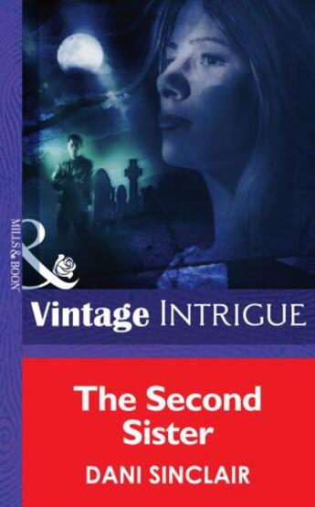 Couverture du livre « The Second Sister (Mills & Boon Intrigue) (Heartskeep - Book 2) » de Dani Sinclair aux éditions Mills & Boon Series