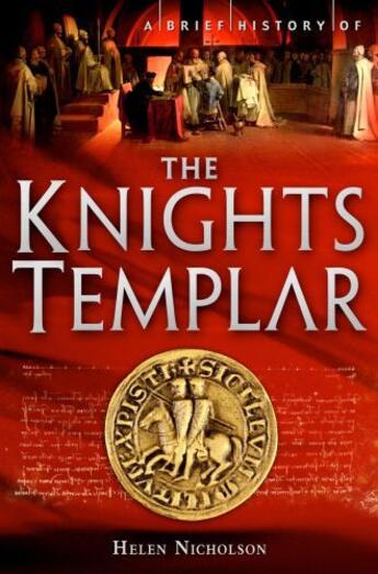 Couverture du livre « A Brief History of the Knights Templar » de Nicholson Helen aux éditions Little Brown Book Group Digital