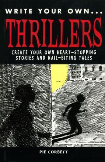 Couverture du livre « Write Your Own Thillers » de Corbett Pie aux éditions Pavilion Books Company Limited