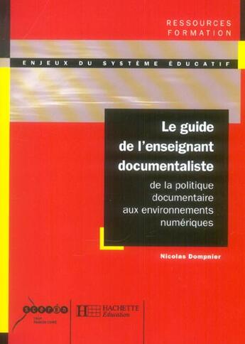 Couverture du livre « Le guide de l'enseignant documentaliste » de  aux éditions Hachette Education