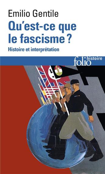 Couverture du livre « Qu'est-ce que le fascisme ? » de Emilio Gentile aux éditions Folio