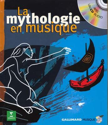 Couverture du livre « La mythologie en musique - vingt episodes de la mythologie grecque et romaine » de  aux éditions Gallimard-jeunesse