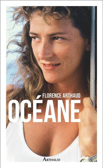 Couverture du livre « Océane » de Florence Arthaud aux éditions Arthaud