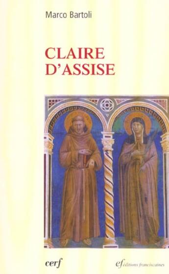 Couverture du livre « Claire d'assise » de Bartoli M aux éditions Cerf