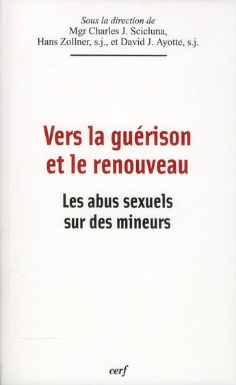 Couverture du livre « Vers la guerison et le renouveau » de Ayotte/Scicluna aux éditions Cerf