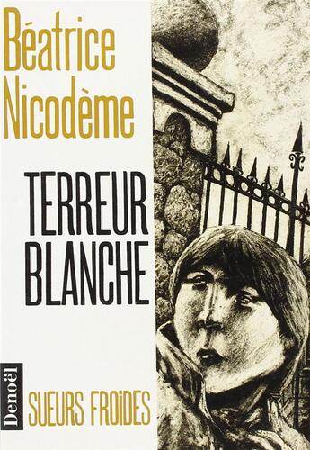 Couverture du livre « Terreur blanche » de Beatrice Nicodeme aux éditions Denoel