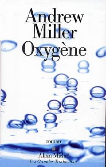 Couverture du livre « Oxygene » de Miller-A aux éditions Albin Michel