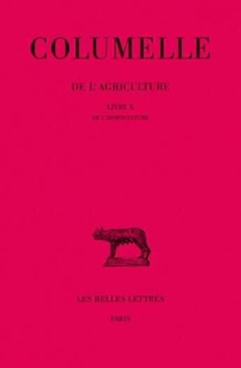 Couverture du livre « De l'agriculture livre 10 » de Columelle aux éditions Belles Lettres