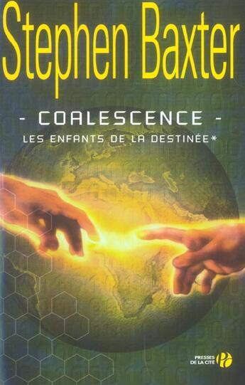Couverture du livre « Coalescence » de Stephen Baxter aux éditions Presses De La Cite