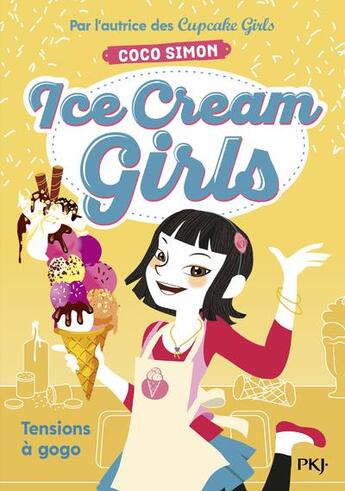 Couverture du livre « Ice cream girls Tome 2 : tensions à gogo » de Coco Simon aux éditions Pocket Jeunesse